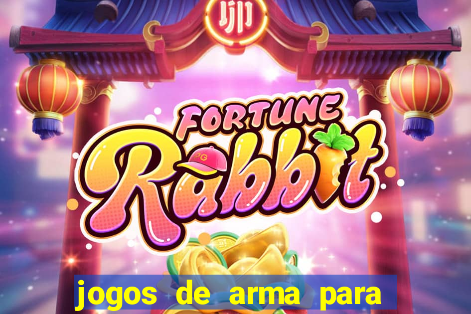 jogos de arma para pc fraco